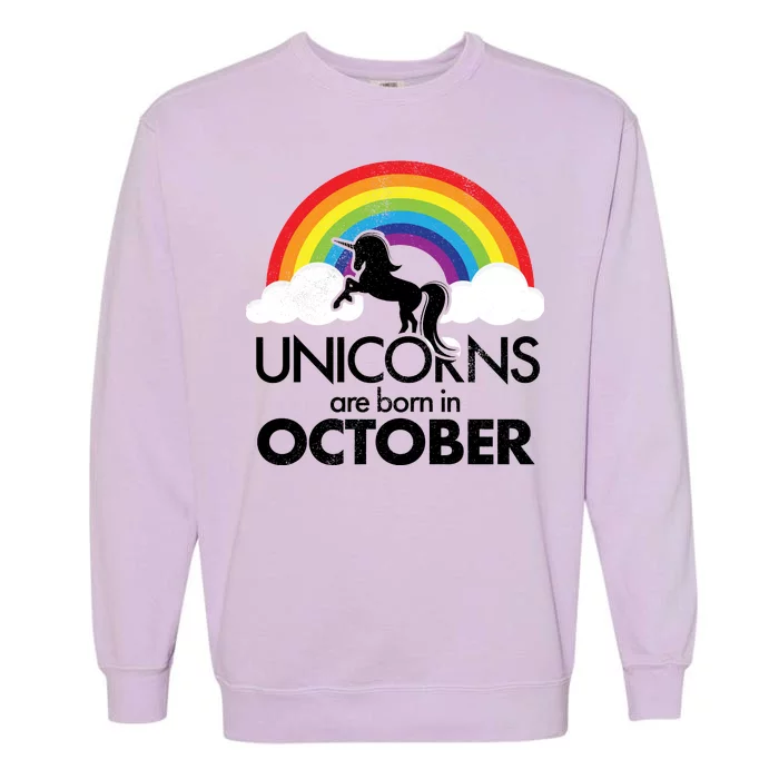 Unicorns Are Born In October Rainbow Retro Garment-Dyed Sweatshirt