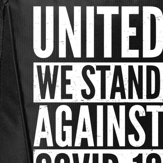 United We Stand Against Covid-19 City Backpack