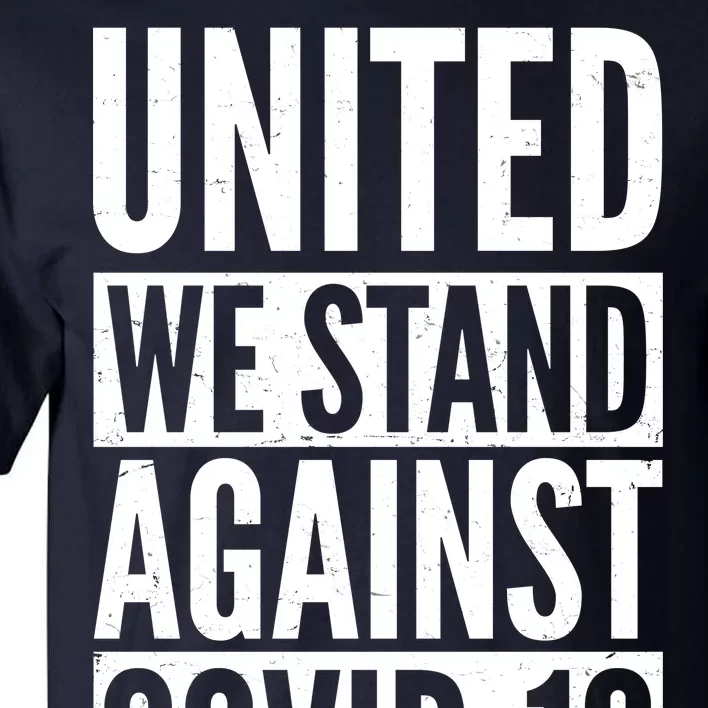 United We Stand Against Covid-19 Tall T-Shirt