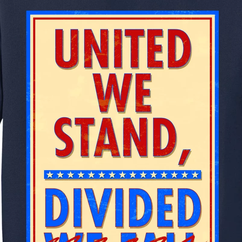 United We Stand Divided Tall Sweatshirt