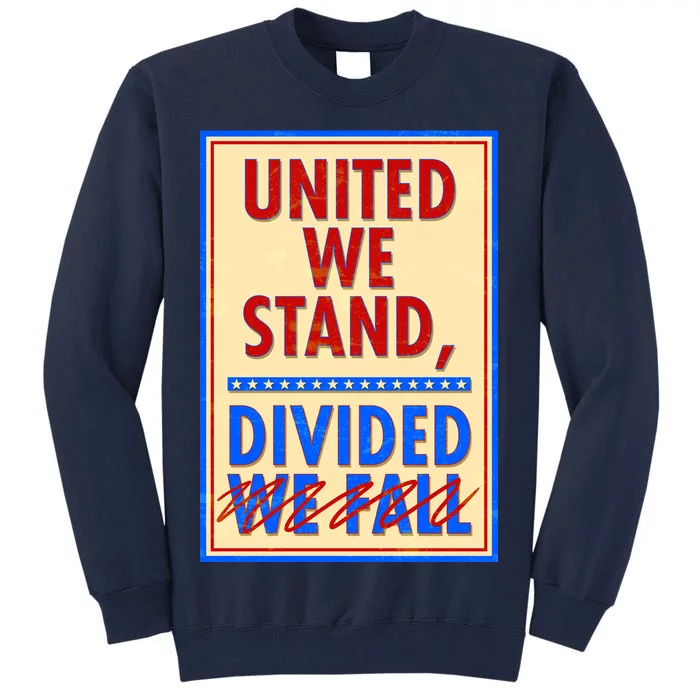 United We Stand Divided Tall Sweatshirt