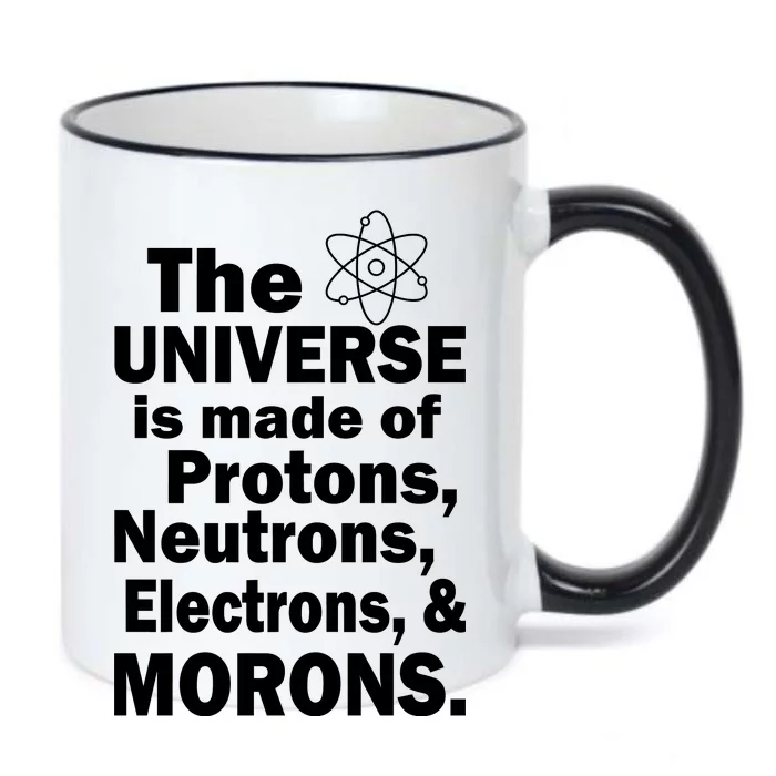 Universe Is Made Of Morons Black Color Changing Mug