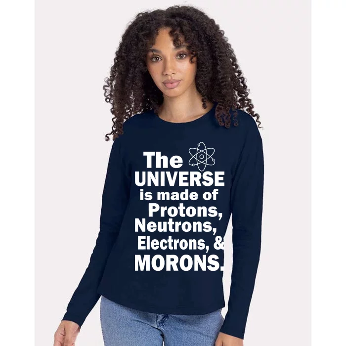 Universe Is Made Of Morons Womens Cotton Relaxed Long Sleeve T-Shirt