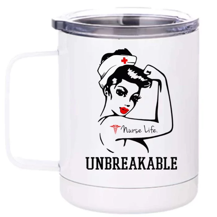 Unbreakable Nurse Life Strong Woman Happy Nurse's Day Front & Back 12oz Stainless Steel Tumbler Cup