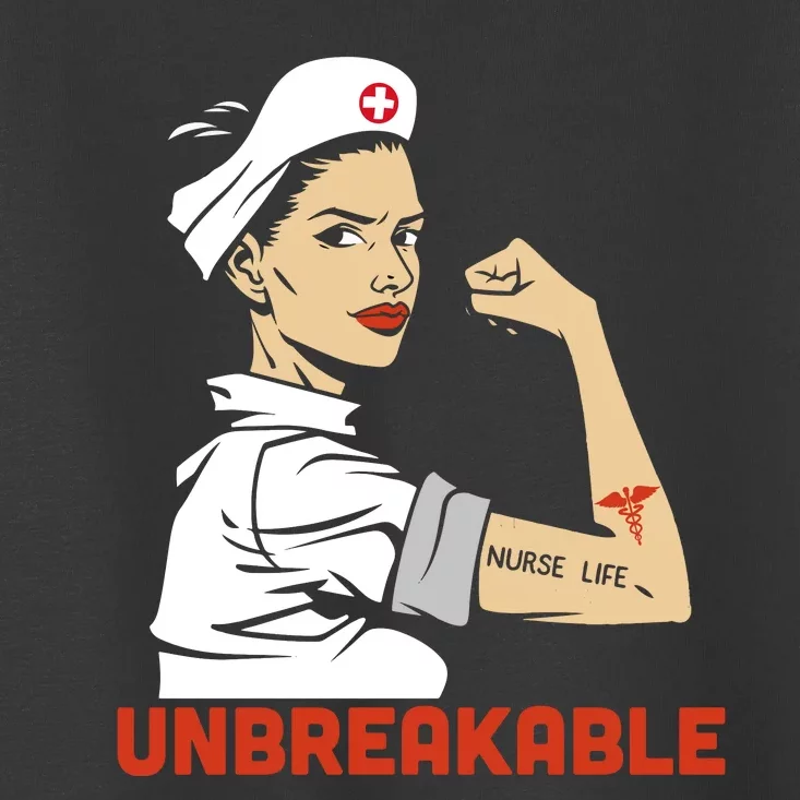 Unbreakable Nurse Life LPN RN Funny Nursing Gift Mothers Day Toddler T-Shirt