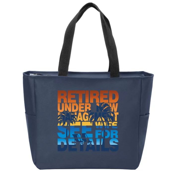 Under New Management - Retirement Zip Tote Bag