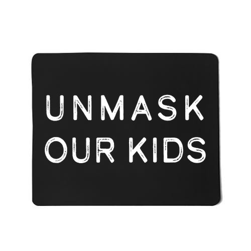 Unmask Our Kids Mousepad