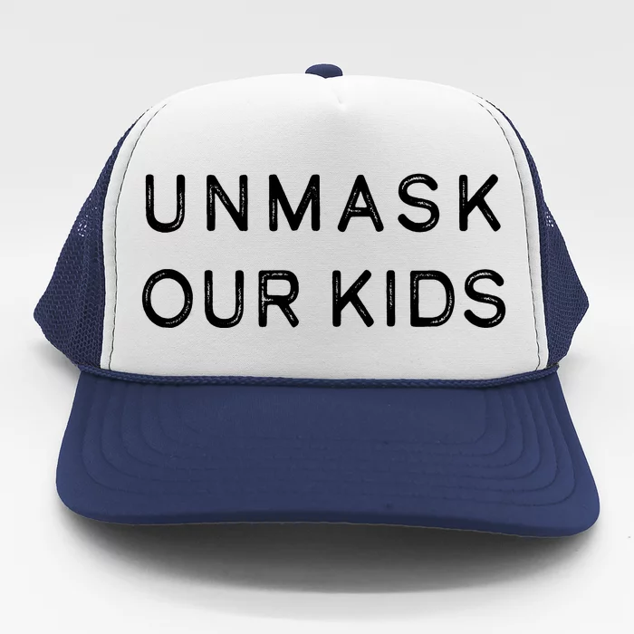 Unmask Our Kids Trucker Hat