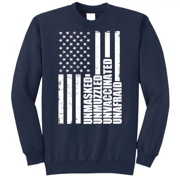 Unmasked Unmuzzled Unvaccinated Unafraid US Flag Sweatshirt