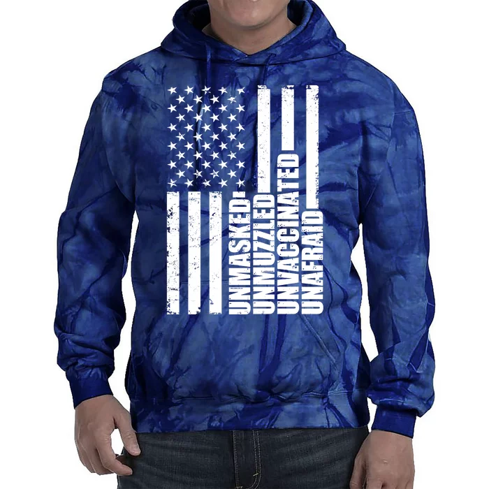 Unmasked Unmuzzled Unvaccinated Unafraid US Flag Tie Dye Hoodie