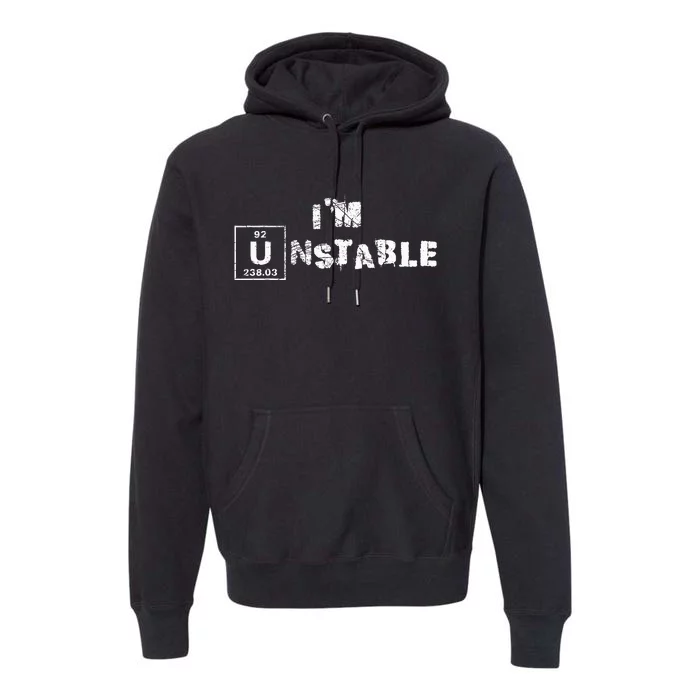 Unstable Nuclear Physics Chemistry Science Premium Hoodie