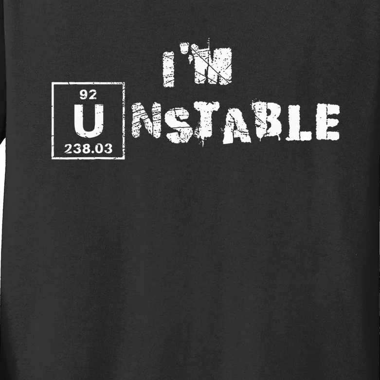 Unstable Nuclear Physics Chemistry Science Kids Long Sleeve Shirt