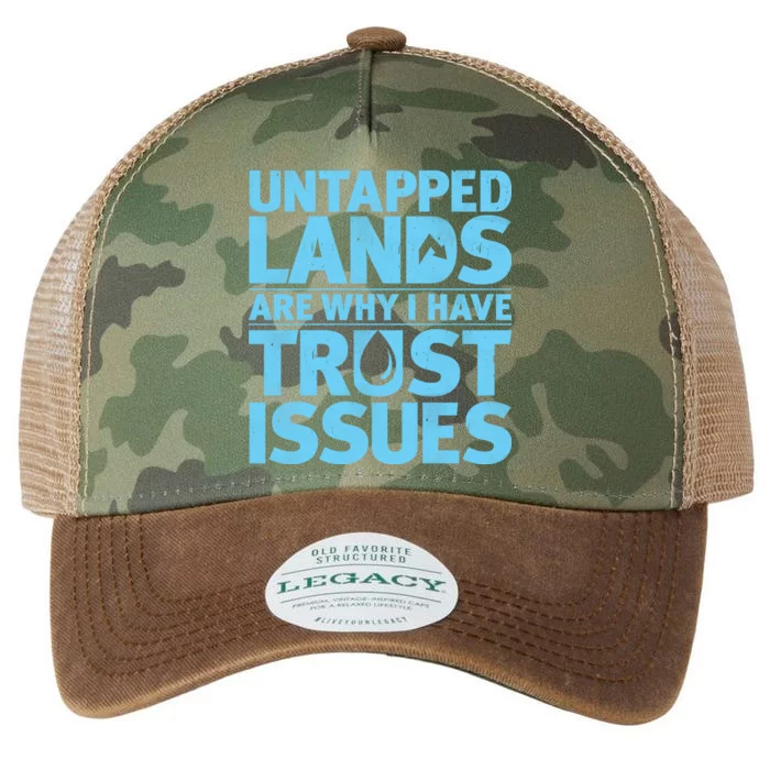 Untapped Lands Are Why I Have Trust Issues Legacy Tie Dye Trucker Hat