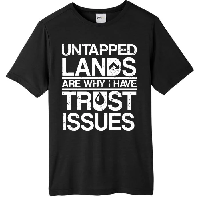 Untapped Lands Trust Issues ChromaSoft Performance T-Shirt