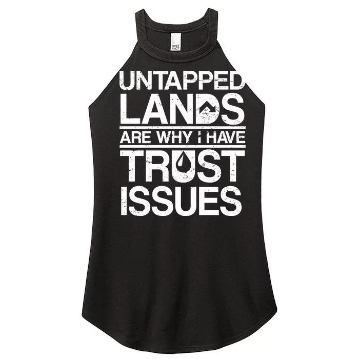 Untapped Lands Trust Issues Women’s Perfect Tri Rocker Tank