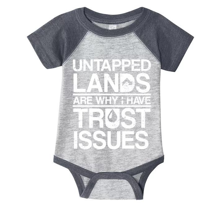 Untapped Lands Trust Issues Infant Baby Jersey Bodysuit