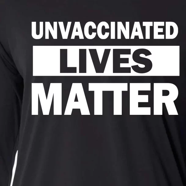 Unvaccinated Lives Matter Cooling Performance Long Sleeve Crew