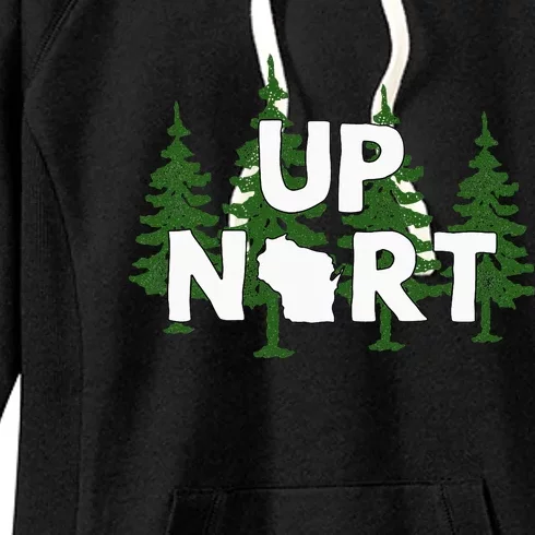 Up Nort Wisconsin Yooper Up North Women's Fleece Hoodie