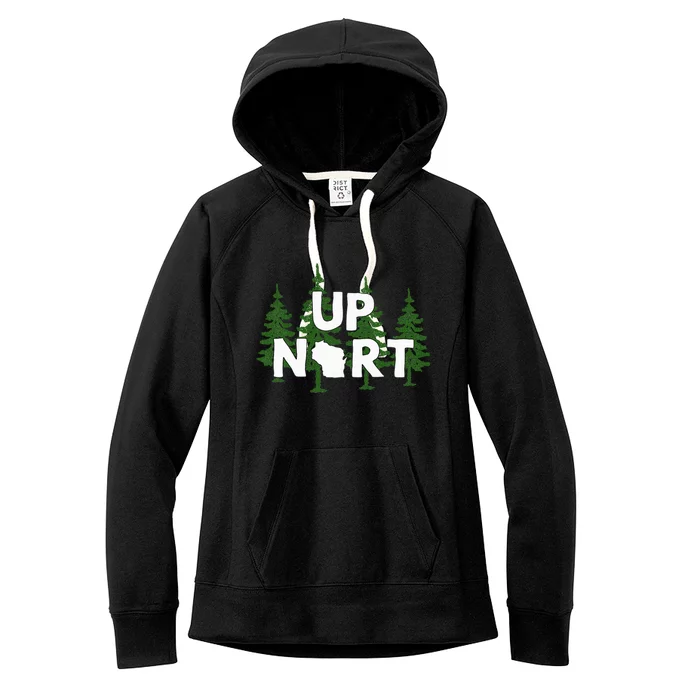 Up Nort Wisconsin Yooper Up North Women's Fleece Hoodie