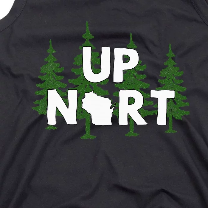 Up Nort Wisconsin Yooper Up North Tank Top