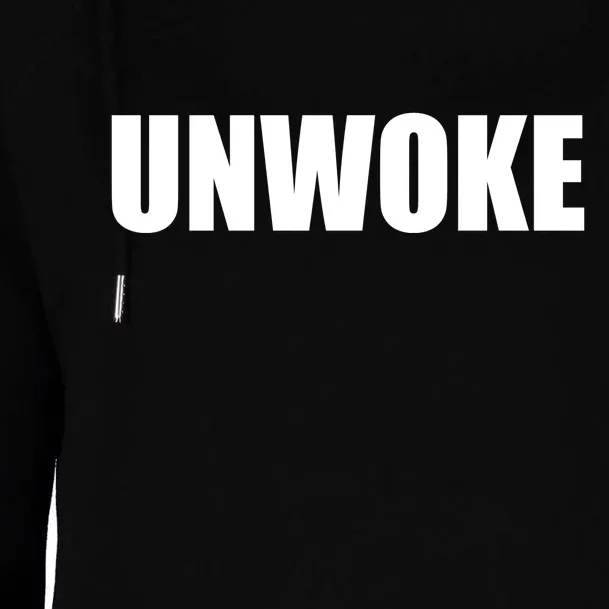 UNWOKE Anti Woke Counter Culture Fake Woke Classic Womens Funnel Neck Pullover Hood