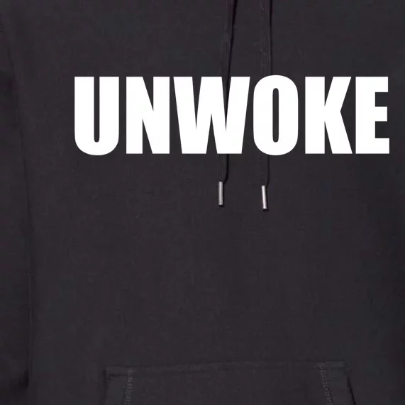 UNWOKE Anti Woke Counter Culture Fake Woke Classic Premium Hoodie