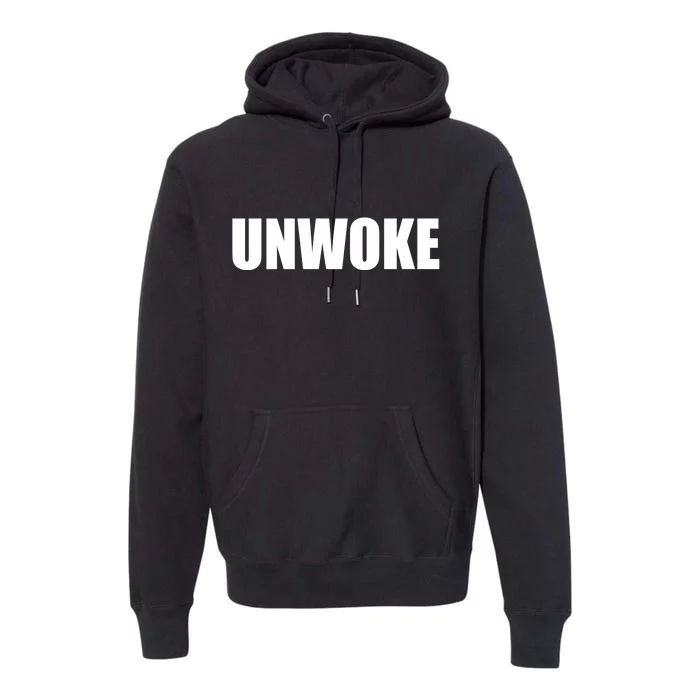 UNWOKE Anti Woke Counter Culture Fake Woke Classic Premium Hoodie