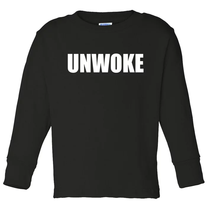 UNWOKE Anti Woke Counter Culture Fake Woke Classic Toddler Long Sleeve Shirt