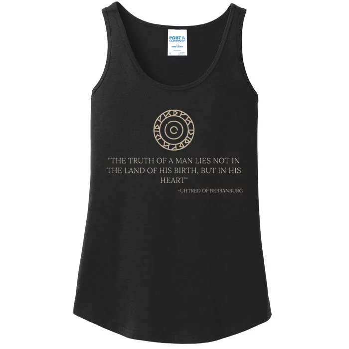 Uhtred Of Bebbanburg Quote – Last Kingdom Tlk History Gift Ladies Essential Tank