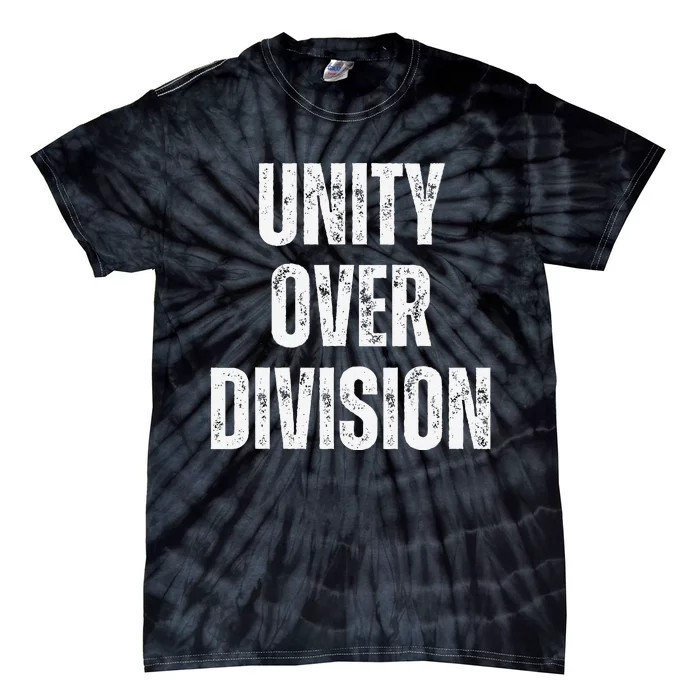 Unity Over Division 2024 Tie-Dye T-Shirt