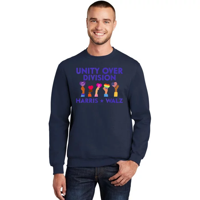 Unity Over Division Harris Walz 2024 Tall Sweatshirt