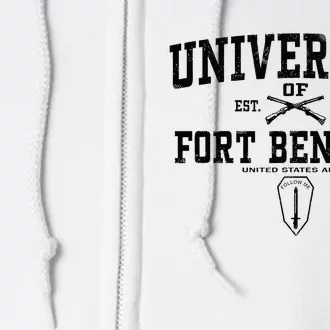 U.N.I.V.E.R.S.I.T.Y Of Fort Benning Army Infantry Home Full Zip Hoodie