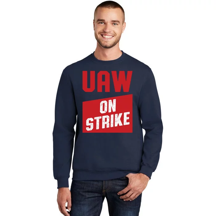 Uaw On Strike Tall Sweatshirt