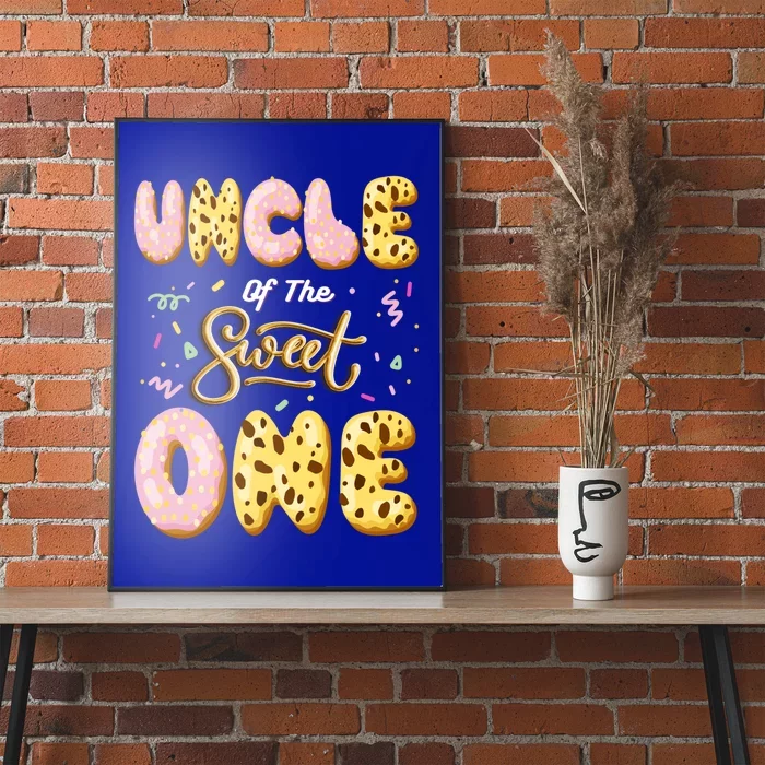 Uncle Of Sweet One Ice Cream 1st First Birthday Family Great Gift Poster