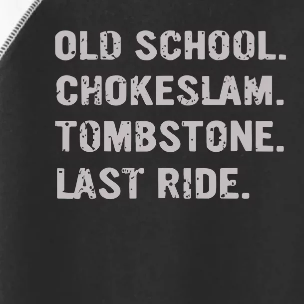 Undertaker Old School Chokeslam Tombstone Last Ride Toddler Fine Jersey T-Shirt