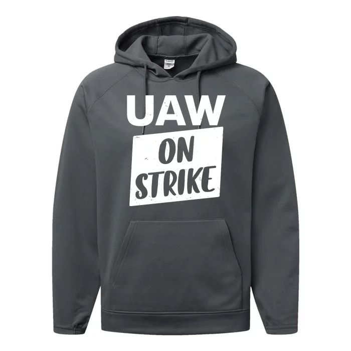 UAW On Strike United Auto Workers Strike Performance Fleece Hoodie