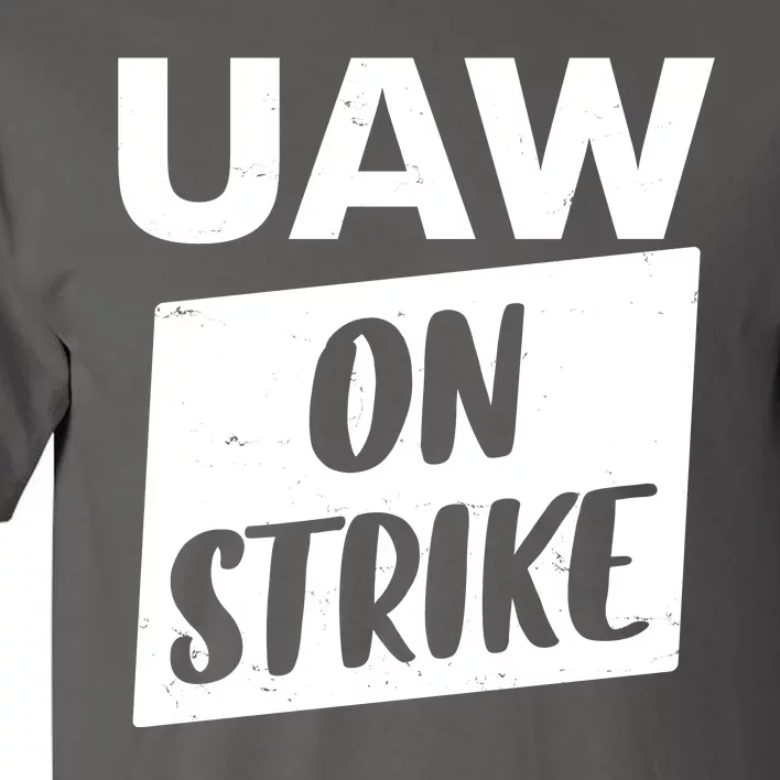 UAW On Strike United Auto Workers Strike Tall T-Shirt