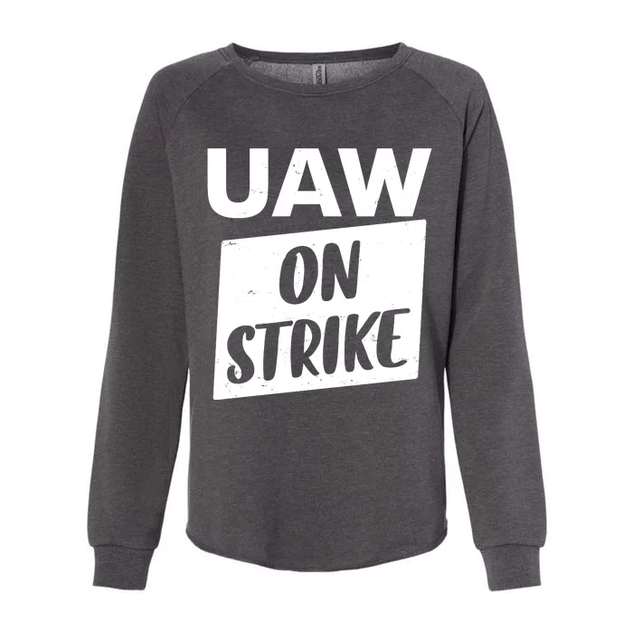 UAW On Strike United Auto Workers Strike Womens California Wash Sweatshirt