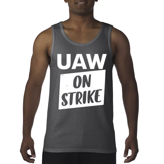 UAW On Strike United Auto Workers Strike Tank Top