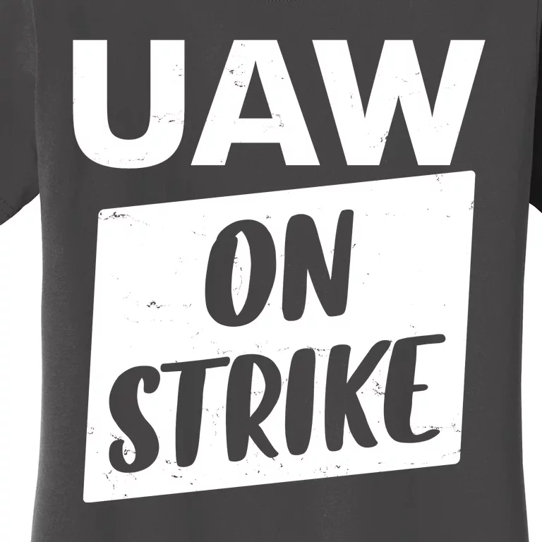 UAW On Strike United Auto Workers Strike Women's T-Shirt