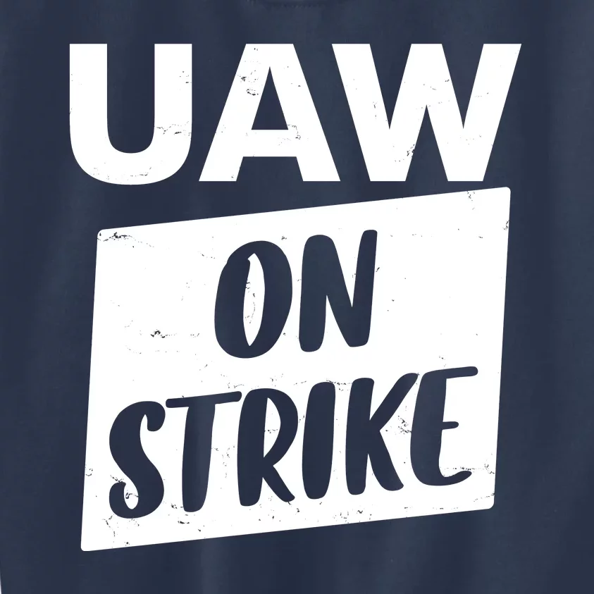 UAW On Strike United Auto Workers Strike Kids Sweatshirt