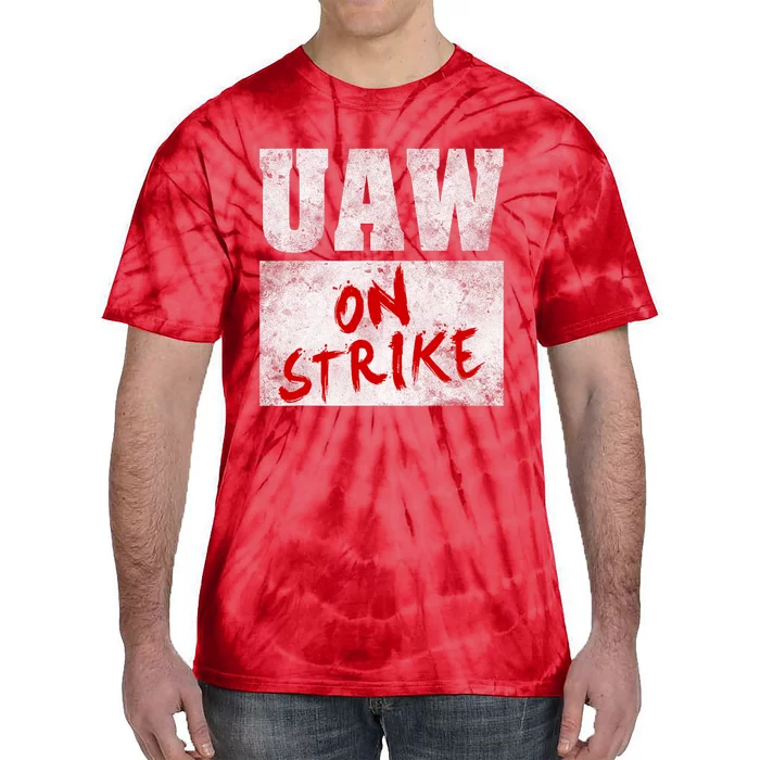 UAW On Strike Red United Auto Union Workers UAW Striking Tie-Dye T-Shirt