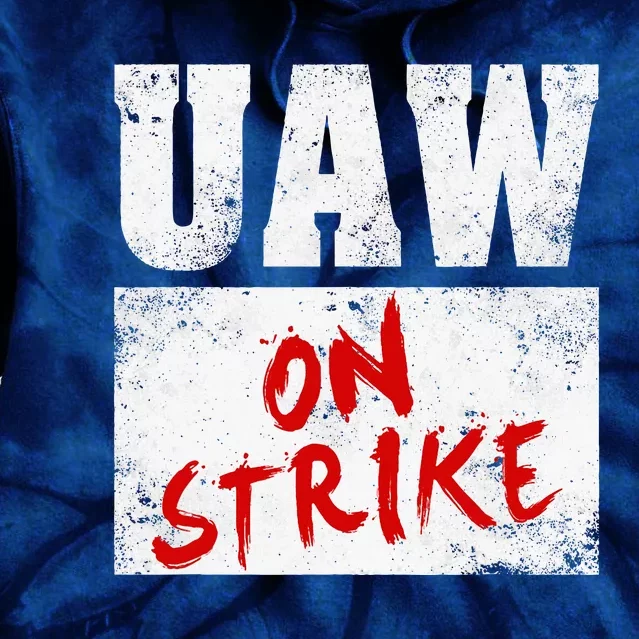 U.AW On Strike Red  United Auto Union Workers UAW Striking Tie Dye Hoodie