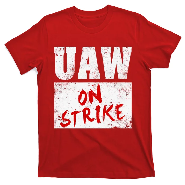 U.AW On Strike Red  United Auto Union Workers UAW Striking T-Shirt