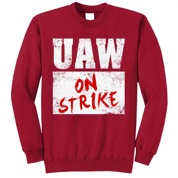 U.AW On Strike Red  United Auto Union Workers UAW Striking Tall Sweatshirt