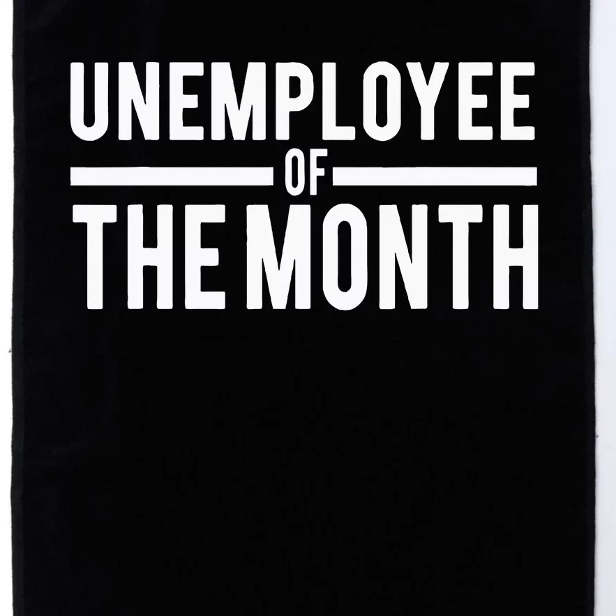 Unemployee Of The Month Funny Unemployed Platinum Collection Golf Towel