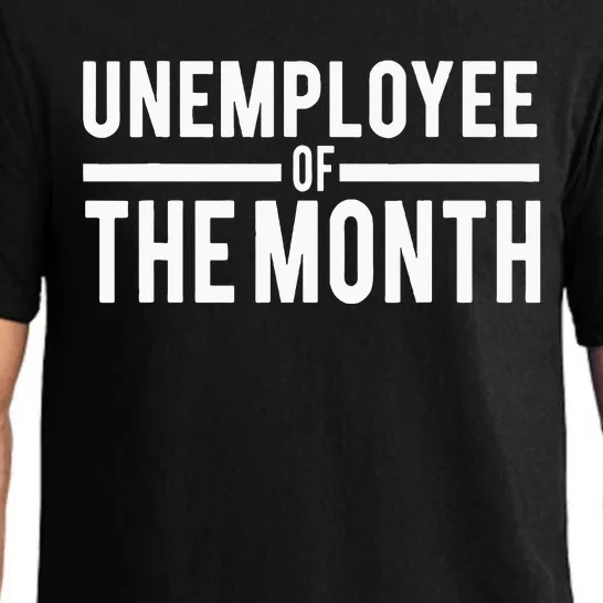 Unemployee Of The Month Funny Unemployed Pajama Set