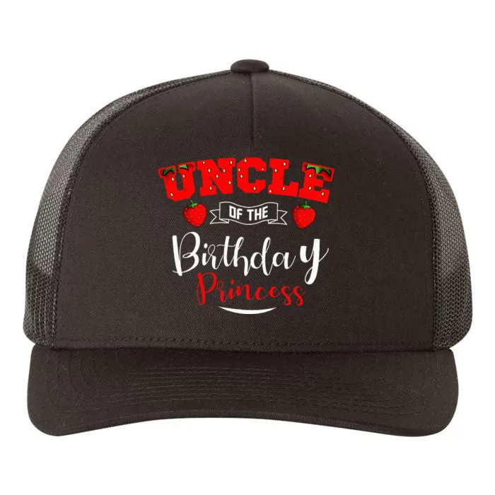 Uncle Of The Birthday Princess Strawberry Theme Bday Party Yupoong Adult 5-Panel Trucker Hat