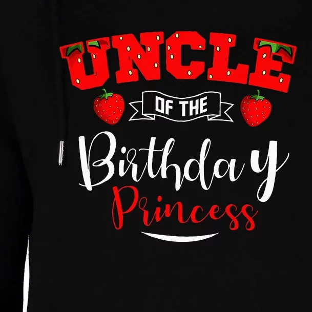 Uncle Of The Birthday Princess Strawberry Theme Bday Party Womens Funnel Neck Pullover Hood