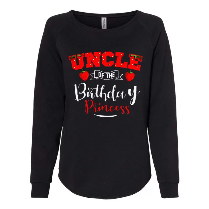 Uncle Of The Birthday Princess Strawberry Theme Bday Party Womens California Wash Sweatshirt